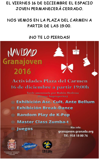 ©Ayto.Granada: Enredate: Viernes 16 de diciembre, nos vemos en la Plaza Del Carmen!